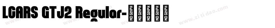 LCARS GTJ2 Regular字体转换